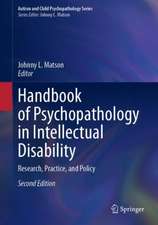 Handbook of Psychopathology in Intellectual Disability: Research, Practice, and Policy