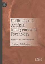 Unification of Artificial Intelligence and Psychology: Volume Two - Consequences