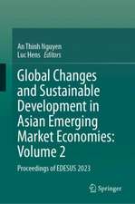 Global Changes and Sustainable Development in Asian Emerging Market Economies: Vol 2: Proceedings of EDESUS 2023