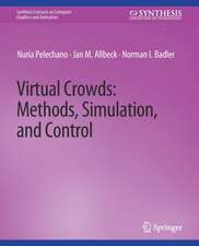 Virtual Crowds: Methods, Simulation, and Control