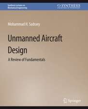 Unmanned Aircraft Design: A Review of Fundamentals