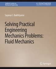 Solving Practical Engineering Mechanics Problems: Fluid Mechanics