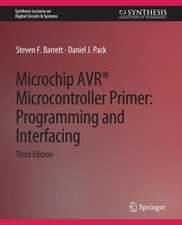 Microchip AVR® Microcontroller Primer: Programming and Interfacing, Third Edition