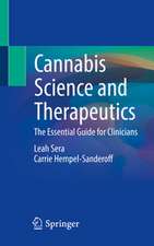 Cannabis Science and Therapeutics