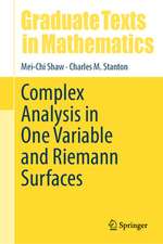 Stanton, C: Complex Analysis in One Variable and Riemann Sur