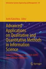 Advanced Applications on Qualitative and Quantitative Methods in Information Science