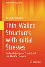 Thin-Walled Structures with Initial Stresses