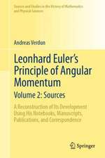 Leonhard Euler's Principle of Angular Momentum Volume 2: Sources