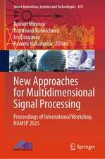 New Approaches for Multidimensional Signal Processing