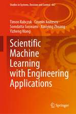 Scientific Machine Learning with Engineering Applications