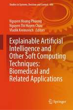 Explainable Artificial Intelligence and Other Soft Computing Techniques: Biomedical and Related Applications