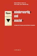 «minderwertig» und «asozial»