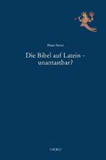 Die Bibel auf Latein - unantastbar?