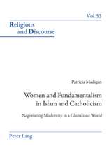 Women and Fundamentalism in Islam and Catholicism