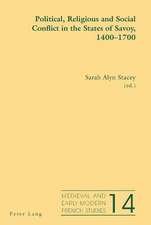 Political, Religious and Social Conflict in the States of Savoy, 1400-1700