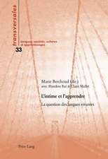 L'Intime Et L'Apprendre: La Question Des Langues Vivantes