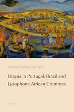 Utopia in Portugal, Brazil and Lusophone African Countries