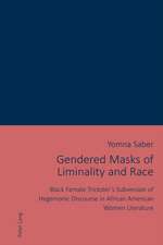 Gendered Masks of Liminality and Race