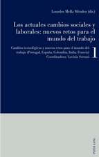 Los actuales cambios sociales y laborales: nuevos retos para el mundo del trabajo