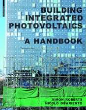 Building Integrated Photovoltaics: A Handbook