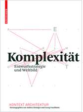 Komplexität: Entwurfsstrategie und Weltbild