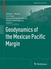 Geodynamics of the Mexican Pacific Margin