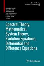 Spectral Theory, Mathematical System Theory, Evolution Equations, Differential and Difference Equations: 21st International Workshop on Operator Theory and Applications, Berlin, July 2010