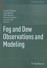 Fog and Dew Observations and Modeling