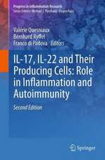 IL-17, IL-22 and Their Producing Cells: Role in Inflammation and Autoimmunity