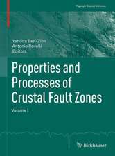 Properties and Processes of Crustal Fault Zones: Volume I