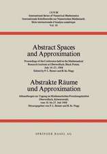 Abstract Spaces and Approximation / Abstrakte Räume und Approximation: Proceedings of the Conference held at the Mathematical Research Institute at Oberwolfach, Black Forest, July 18–27, 1968 / Abhandlungen zur Tagung im Mathematischen Forschungsinstitut Oberwolfach, Schwarzwald, vom 18. bis 27. Juli 1968