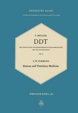 DDT: The Insecticide Dichlorodiphenyltrichloroethane and Its Significance / Das Insektizid Dichlordiphenyltrichloräthan und Seine Bedeutung: Human and Veterinary Medicine