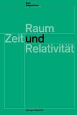 Raum, Zeit und Relativität: Vorlesungen, gehalten an den Universitäten Helsinki und Zürich