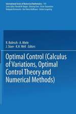 Optimal Control: Calculus of Variations, Optimal Control Theory and Numerical Methods