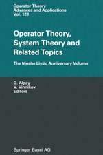 Operator Theory, System Theory and Related Topics: The Moshe Livšic Anniversary Volume