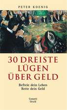 Koenig: 30 Lügen über Geld