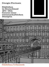 Städtebau in Deutschland 1871-1914: Genese einer wissenschaftlichen Disziplin