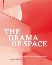 The Drama of Space – Spatial Sequences and Compositions in Architecture