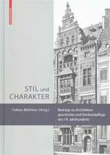 Stil und Charakter – Beiträge zu Architekturgeschichte und Denkmalpflege des 19. Jahrhunderts