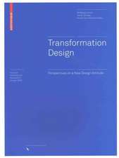 Transformation Design – Perspectives on a New Design Attitude