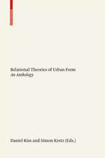 Relational Theories of Urban Form – An Anthology