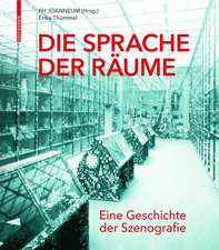 Die Sprache der Räume – Eine Geschichte der Szenografie