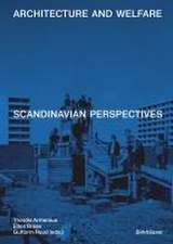 Architecture and Welfare – Scandinavian Perspectives