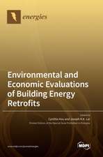 Environmental and Economic Evaluations of Building Energy Retrofits