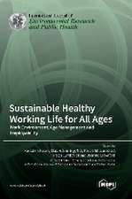 Sustainable Healthy Working Life for All Ages