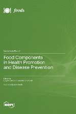 Food Components in Health Promotion and Disease Prevention