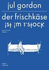 Der Frischkäse ist im 1. Stock