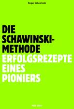 Die Schawinski-Methode
