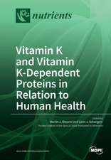 Vitamin K and Vitamin K-Dependent Proteins in Relation to Human Health