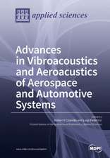 Aeroacustic and Vibroacoustic Advancement in Aerospace and Automotive Systems